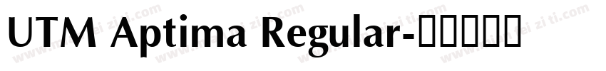 UTM Aptima Regular字体转换